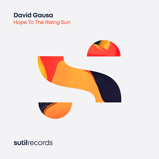 David Gausa "Hope To The Rising Sun"