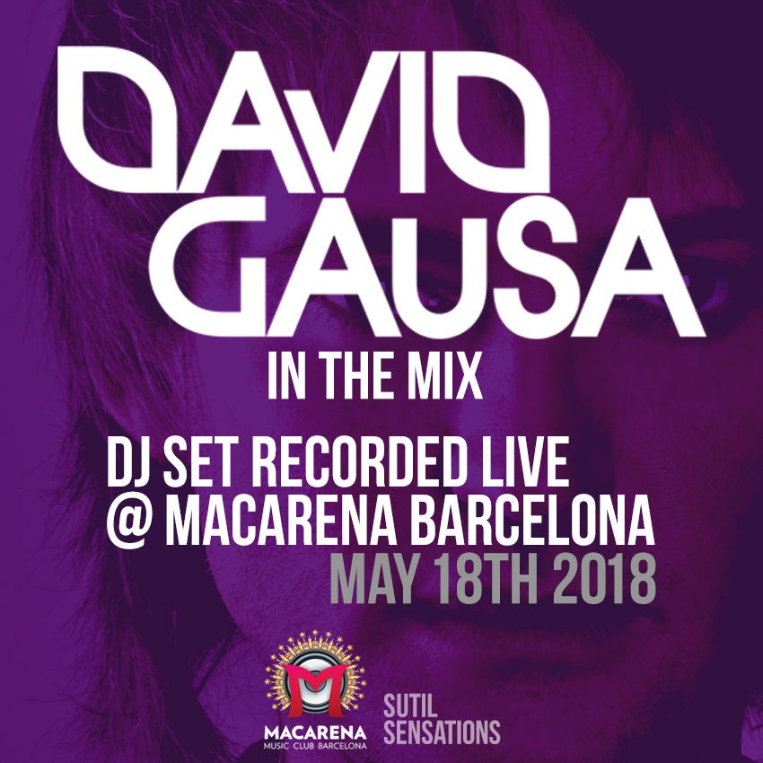 David Gausa live DJ Set in Macarena (May 18th 2018)